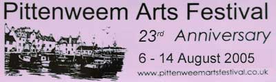 Pittenweem Arts Festival 2005